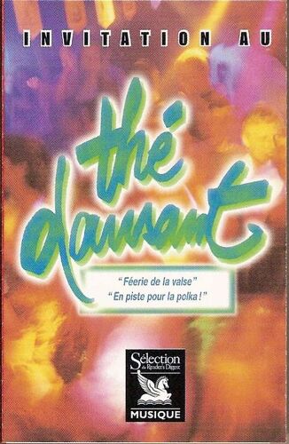 Invitation Au Thé Dansant K7 Audio "Féerie De La Valse - En Piste Pour La Polka - Le Beau Danube Bleu - Pigalle - Charleston - Perles De Cristal - The Lambeth Walk - Sous Le Ciel De Paris..."