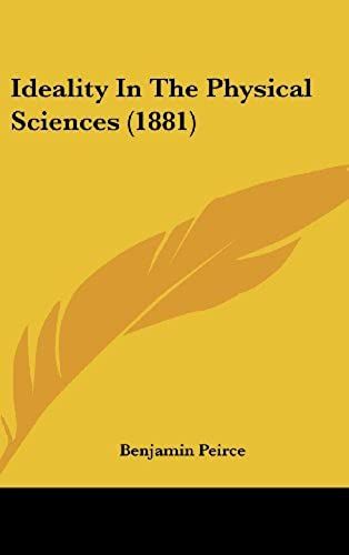 Ideality In The Physical Sciences (1881)