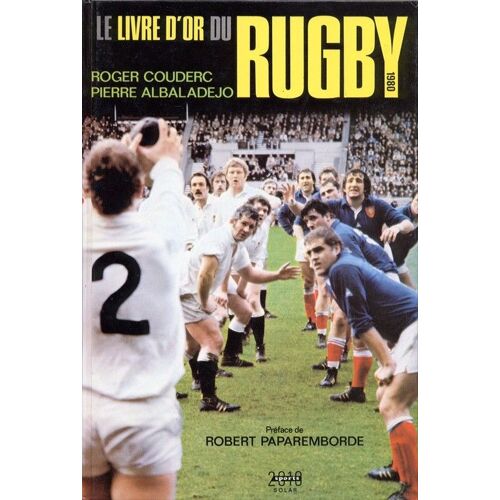 Le Livre D'or Du Rugby 1980