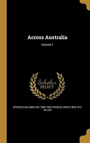 Across Australia; Volume 1
