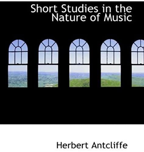 Short Studies In The Nature Of Music