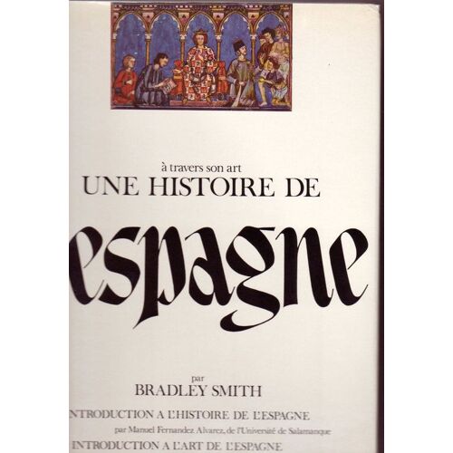 Une Histoire De L'espagne À Travers Son Art