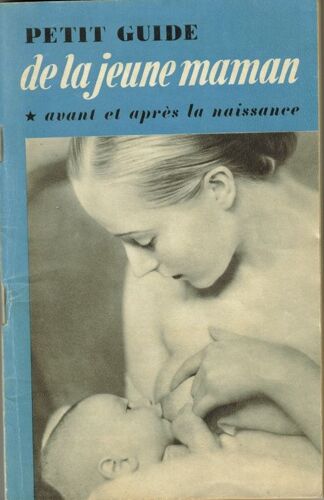 Petit Guide De La Jeune Maman.