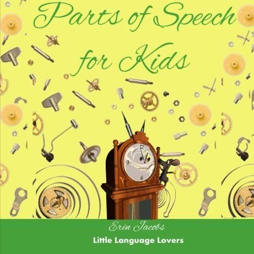 Parts Of Speech For Kids (Little Language Lovers)