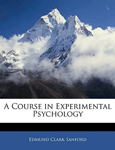 A Course In Experimental Psychology
