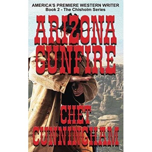Arizona Gunfire (Chisholm) (Volume 2)