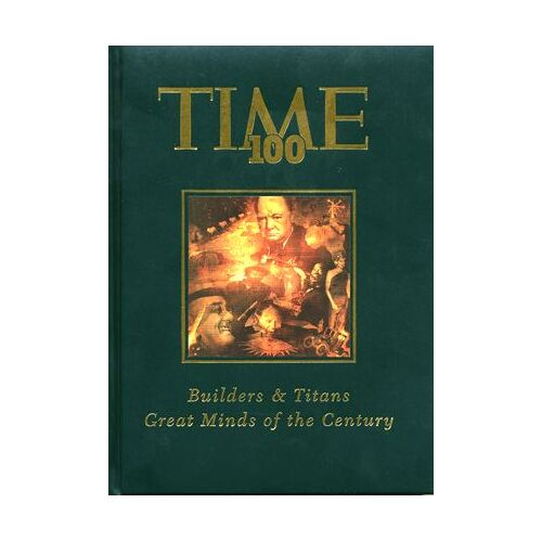 Time 100 - Builders & Titans - Great Minds Of The Century