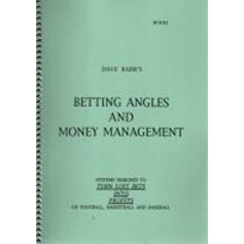 Dave Barr's Betting Angles And Money Management