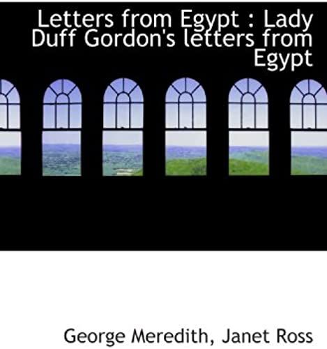 Letters From Egypt : Lady Duff Gordon's Letters From Egypt