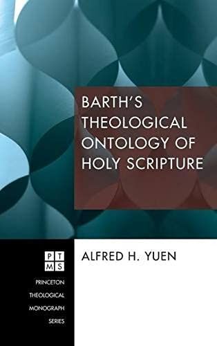 Barth's Theological Ontology Of Holy Scripture