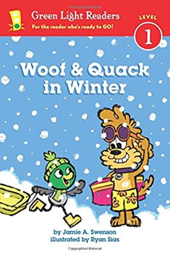 Woof And Quack In Winter (Reader): A Winter And Holiday Book For Kids