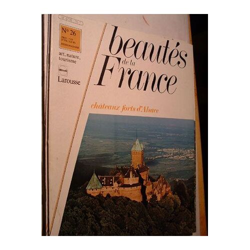 Beautés De La France - Châteaux Forts D'alsace