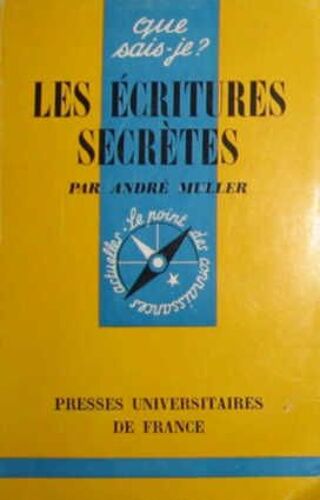 Que Sais-Je? 116 : Les Écritures Secrètes