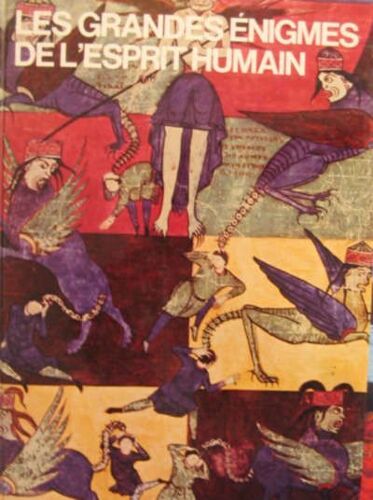 Les Grandes Énigmes De L'esprit Humain 2 Volumes