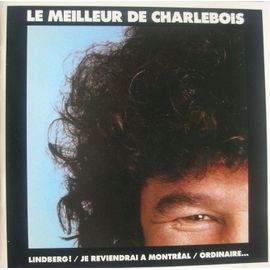 Le Meilleur De Charlebois Vol 1