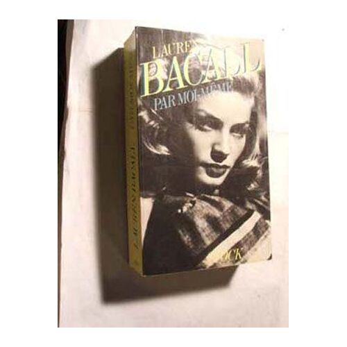 Lauren Bacall, Par Moi-Même