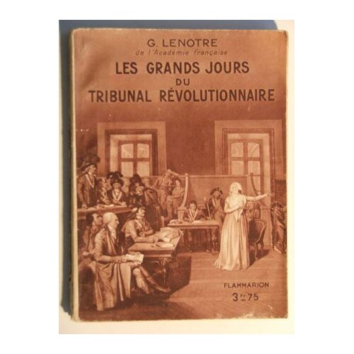 Les Grands Jours Du Tribunal Révolutionnaire