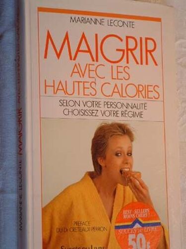 Maigrir Avec Les Hautes Calories