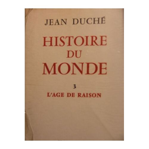 Histoire Du Monde -3- L'age De Raison
