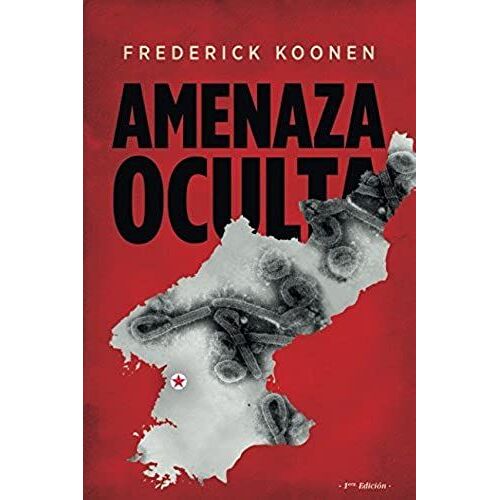 Amenaza Oculta (Spanish Edition)