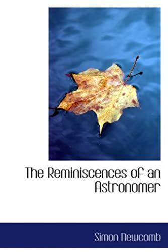 The Reminiscences Of An Astronomer