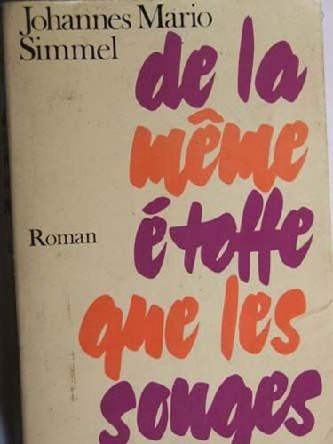 De La Meme Etoffe Que Les Songes