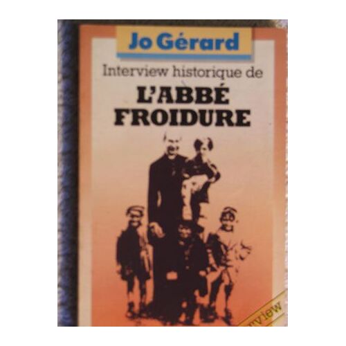 Interview Historique De L Abbé Froidure