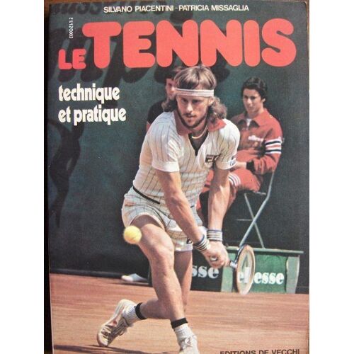 Le Tennis : Technique Et Pratique