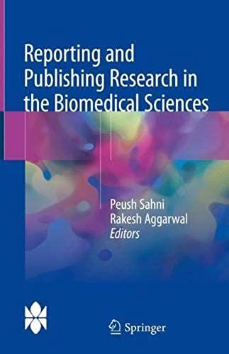 Reporting And Publishing Research In The Biomedical Sciences