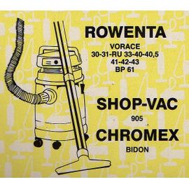 Lot 5 Sacs Aspirateur Rowenta Vorace 30 - 31 - RU 33 - 40 - 40,5 - 41 - 42 - 43 - BP61 - Shop -VAC 905 - Chromex Bidon