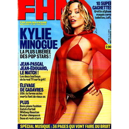 Fhm  N° 32 : Kylie Minogue/ Jean-Pascal & Jean-Edourd Le Match/ Elevage De Cadavres / Whitney Houston/ Sexe Et Rock Stars/ 10 Supers Cachettes/ Spécial Musique