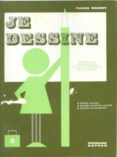 Je Dessine - 3 - Exercices Graphiques Pour Les Enfants De 3 À 6 Ans