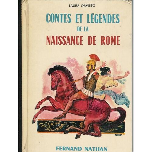 Contes Et Légendes De La Naissance De Rome.