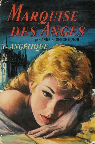 Marquise Des Anges Tome 1 / Angelique