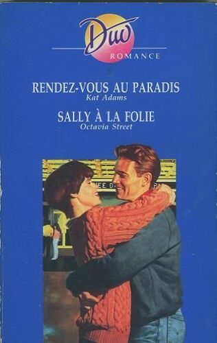 Rendez-Vous Au Paradis ; Sally À La Folie