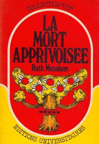 La Mort Apprivoisee