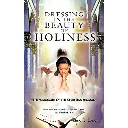 Dressing In The Beauty Of Holiness
