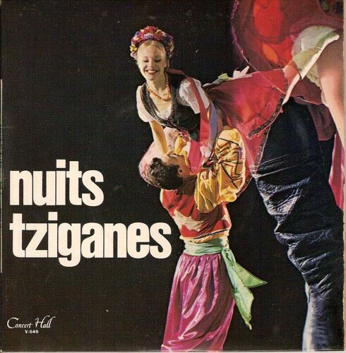 Nuits Tziganes (Chiocarli - Gora Du Roi - Hora - Akacos Ut)