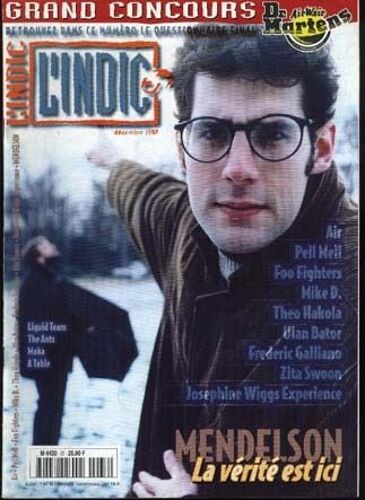L'indic  N° 37 : Mendelson / Air / Pell Mell / Foo Fighters / Mike D. / Théo Hakola / Ulan Bator / Frederic Galliano / Zita Swoon / Joséphine Wiggs Experience / Moka / The Ants