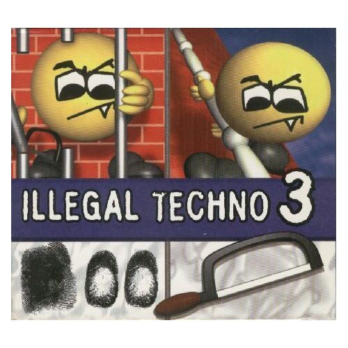 Illegal Techno Vol. 3