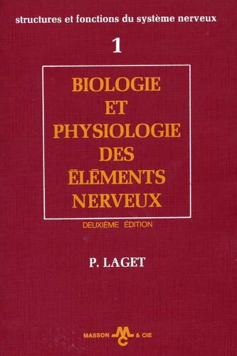 Biologie Et Physiologie Des Éléments Nerveux