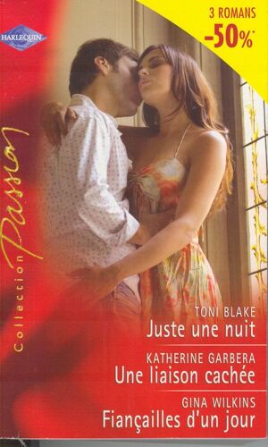 Juste Une Nuit- Une Lisaison Cachée- Fiançailles D'un Jour