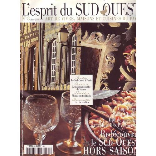 L Esprit Du Sud Ouest  N° 8 : Redecouvrir Le Sud Ouest Hors Saison