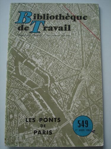 Bt Bibliothèque De Travail  N° 549 : Les Ponts De Paris