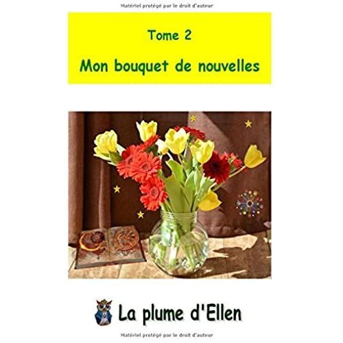 Votre Bouquet De Nouvelles Tome 2