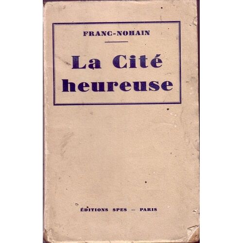 La Cité Heureuse.