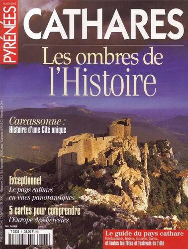 Pyrenees Magazine Hors-Série N° 0 : Cathares Les Ombres De L Histoire
