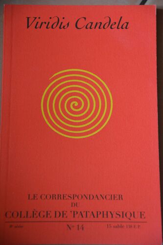 Viridis Candela N° 14. Carnets Trimestriels Du Collège De Pataphysique