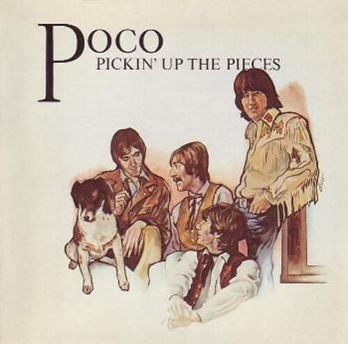 Pickin'up The Pieces - Poco