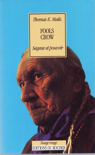 Fools Crow - Sagesse Et Pouvoir